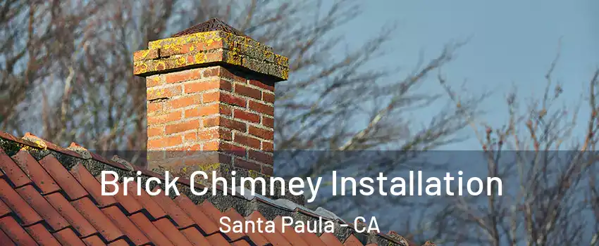  Brick Chimney Installation Santa Paula - CA