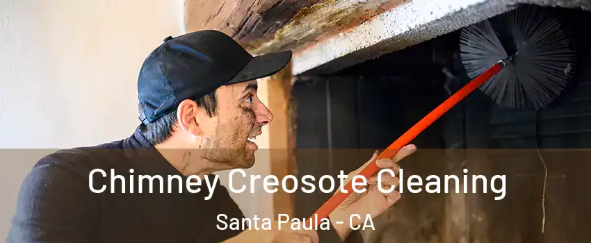  Chimney Creosote Cleaning Santa Paula - CA