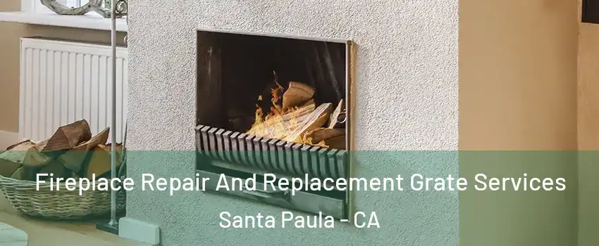  Fireplace Repair And Replacement Grate Services Santa Paula - CA