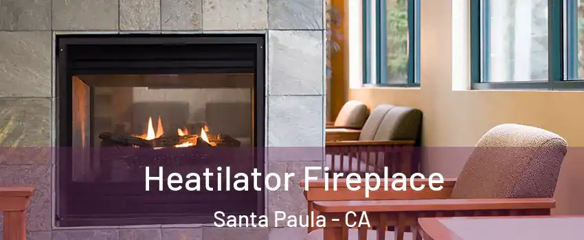  Heatilator Fireplace Santa Paula - CA