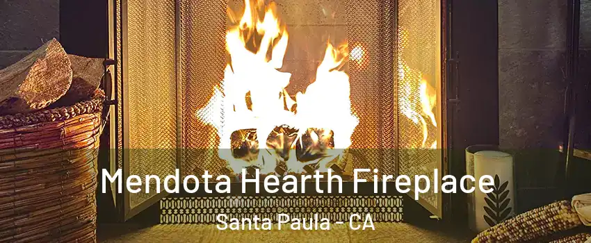  Mendota Hearth Fireplace Santa Paula - CA