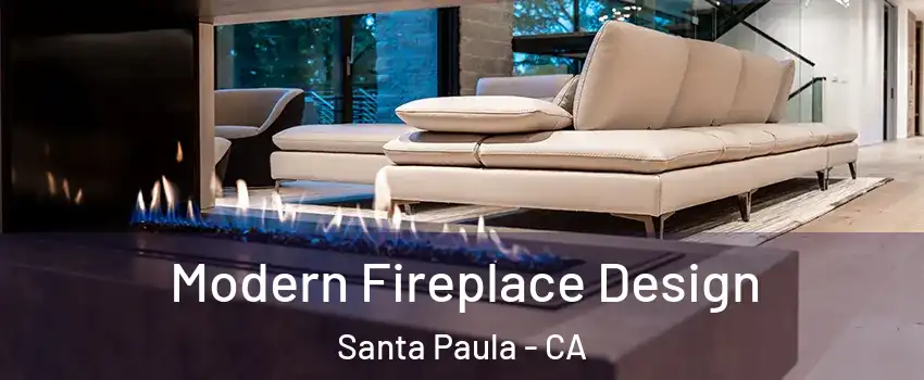  Modern Fireplace Design Santa Paula - CA
