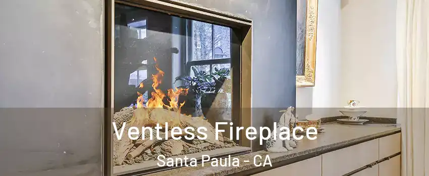  Ventless Fireplace Santa Paula - CA